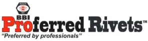 Proferred Blind Rivets by BBI. "Preferred by professionals"